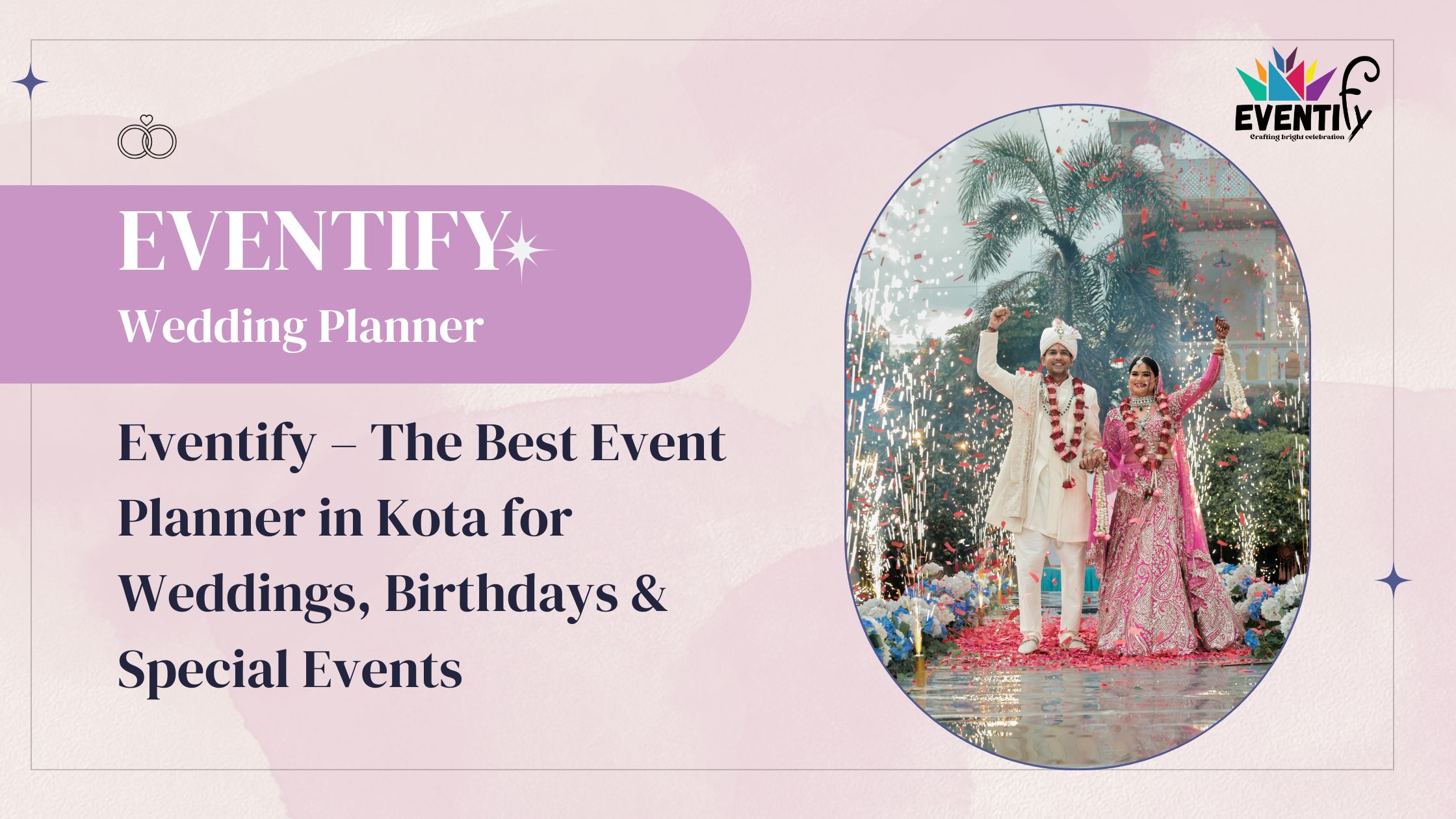 Eventify – The Best Event Planner in Kota for Weddings, Birthdays & Special Events